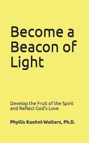 Become a Beacon of Light