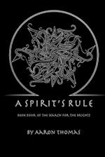 A Spirit's Rule