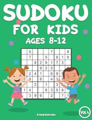 Sudoku for Kids 8-12: 200 Sudoku Puzzles for Childen 8 to 12 with Solutions - Increase Memory and Logic (Vol. 4)