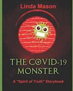 The COVID-19 MONSTER: A "Spirit of Truth" Storybook 