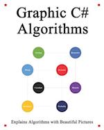 Graphic C# Algorithms: Graphically learn data structures and algorithms better than before 