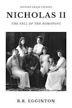 Nicholas II: The Fall of the Romanovs 