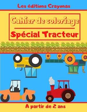 Cahier de coloriage - Spécial Tracteur