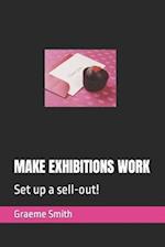 Make Exhibitions Work
