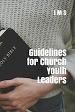 Guidelines for Church Youth Leaders