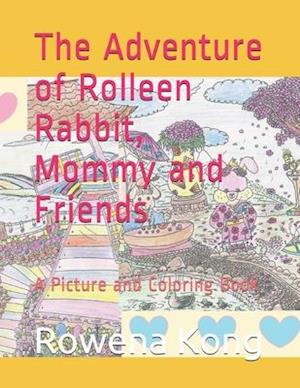 The Adventure of Rolleen Rabbit, Mommy and Friends