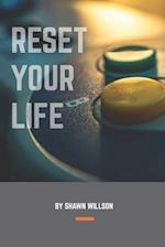 Reset Your Life