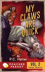 My Claws are Quick: Poached Parody 