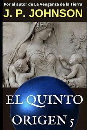 El Quinto Origen 5