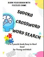 BURN YOUR BRAIN WITH PUZZLES GAME, SUDOKU CROSSWORD WORD SEARCH, 3 in 1 puzzle book, for Young and Adult