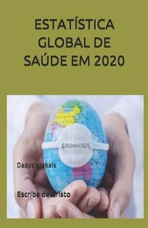 Estatística Global de Saúde Em 2020