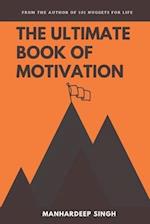 The Ultimate Book of Motivation