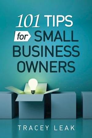 101 Tips for Small Business Owners