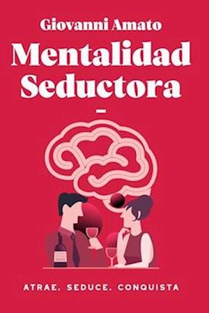 Mentalidad Seductora