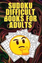 Sudoku Difficult Books for Adults: Difficult Sudoku Puzzle Books for Adults, Sudoku for Seniors, Sudoku Advanced 