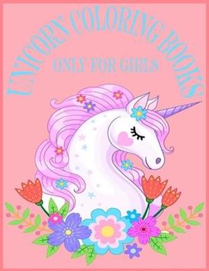 Unicorn Coloring Books Only For Girls.