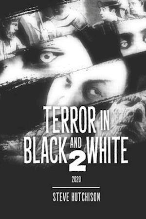 Terror in Black and White 2