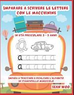 Imparare a scrivere le lettere con le macchinine in età prescolare 3 - 5 anni