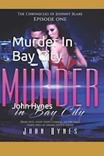 Murder In Bay City: Mysteries of John Blake P.I. 