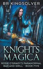 Knights Magica: An Urban Fantasy 