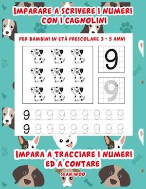 Imparare a scrivere i numeri con i cagnolini per bambini in età prescolare 3 - 5 anni