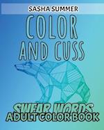Color and Cuss - Swear Words - Adult Color Book