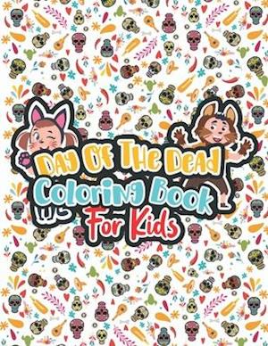 Day Of The Dead Coloring Book For Kids