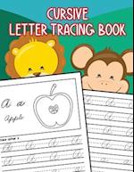 Cursive Letter Tracing Book: Learn How to Write Alphabet A-Z Upper and Lower Case in Cursive for Kids Ages 3-5 