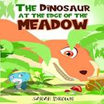 The Dinosaur at the Edge of the Meadow