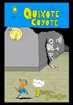 Quixote Coyote Vol. 1