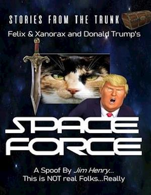 Felix & Xanorax and Donald Trump's Space Force