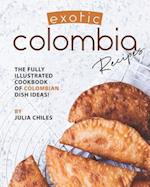 Exotic Colombia Recipes