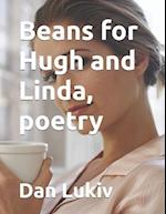 Beans for Hugh and Linda, poetry