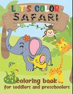 Let's Color Safari - Coloring Book for Toddlers and Preschoolers