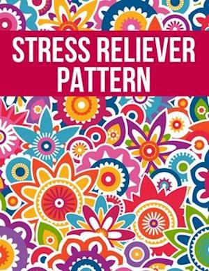 Stress Reliever Pattern: Relaxing Adult Coloring Book