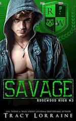 SAVAGE: A Dark High School Bully Romance 