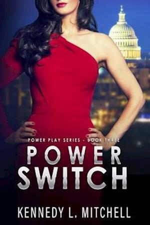 Power Switch: Power Play Series Book 3