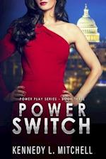 Power Switch: Power Play Series Book 3 