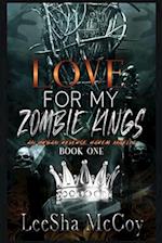 Love For My Zombie Kings: A Reverse Harem Romance 