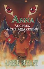 Anna Aucpreg & The Awakening
