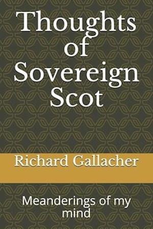 Thoughts of a Sovereign Scot