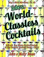 Lobo's World-Classless Cocktails