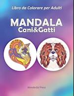 MANDALA Cani & Gatti