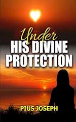 Under His Divine Protection