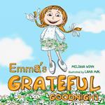Emma's Grateful Goodnight: A Bedtime Story About Gratitude as a Way of Life. Children's Book About Emotions & Feelings, Kids Ages 3 5, Kindergarten, G