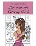 Love your Life Coloring Book