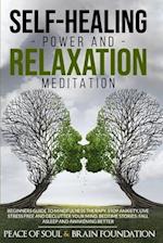 Self-Healing Power and Relaxation Meditation