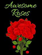 Awesome Roses: Beautiful Coloring Book for Adults 