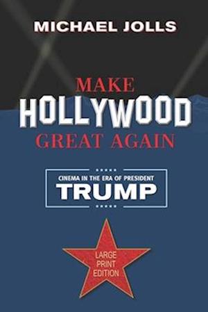 Make Hollywood Great Again