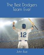 The Best Dodgers Team Ever